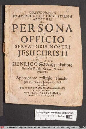 Consideratio Praecipui Fidei Christianae Articuli De Persona Et Officio Servatoris Nostri Jesu Christi