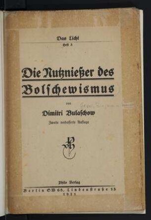 Die Nutzniesser des Bolschewismus / von Dimitri Bulaschow