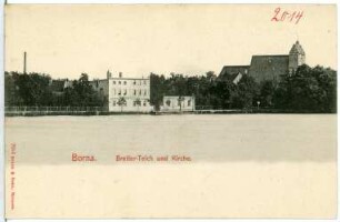Borna. Breiter Teich und Kirche