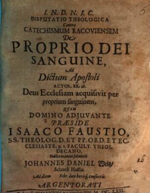 Disp. theol. contra Catechismum Racoviensem de proprio Dei sanguine : ad dictum apostoli Actor. XX, 28
