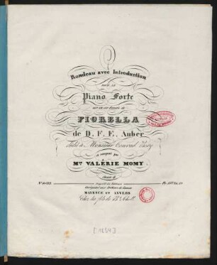 Rondeau avec Introduction Pour Le Piano Forte sur un air favori de Fiorella de D. F. E. Auber : Oeuv: 4.