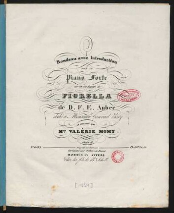 Rondeau avec Introduction Pour Le Piano Forte sur un air favori de Fiorella de D. F. E. Auber : Oeuv: 4.