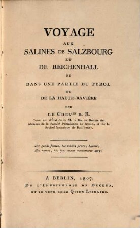 Voyage aux Salines de Salzbourg et de Reichenhall et dans une partie du Tyrol et de la Haute-Bavière