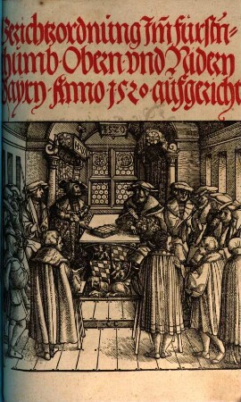 Gerichtzordnung Jm[m] Fürst[e]nthumb Obern vnd Nidern Bayrn : Anno 1520 aufgericht ; [zu München an Sanndt Joergen tag des jars alls man zallte ... Fünffzehenhundert vnnd jm[m] zwaintzigisten.]