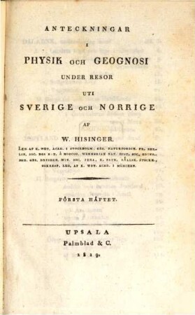 Anteckningar i Physik och Geognosi under resor uti Sverige och Norrige, 1