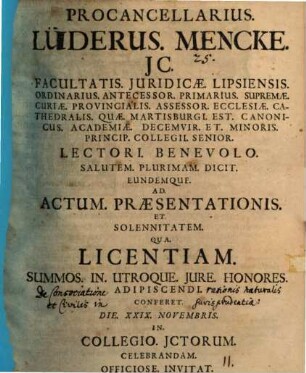 Pro-cancellarius Lüderus Mencke ... ad actum praesentationis ... invitat : [praefatus de consociatione rationis natur. et civil. in iurisprudentia]