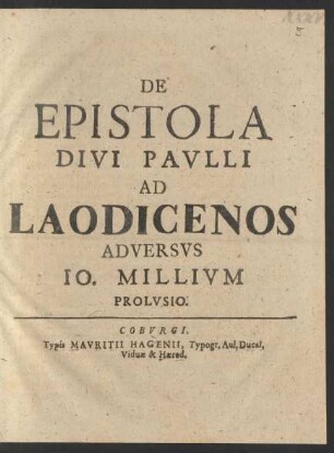 De Epistola Divi Pavlii Ad Laodicenos Adversvs Io. Millivm Prolvsio