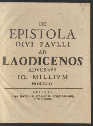 De Epistola Divi Pavlii Ad Laodicenos Adversvs Io. Millivm Prolvsio