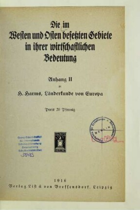 [Bd. 2], Anh. 2: Die im Westen und Osten besetzten Gebiete in ihrer wirtschaftlichen Bedeutung