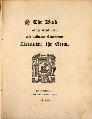 The buik of the most noble and vailzeand Conqueror Alexander the Great