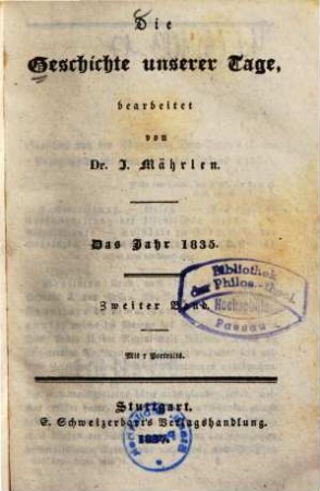 Die Geschichte unserer Tage. 17, Das Jahr 1835. Bd. 2