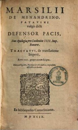 Defensor pacis sive apologia pro Ludovico IV. imperat. Bavaro. : Tractatus de translatione imperii
