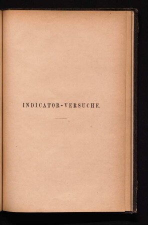 Indicator-Versuche.