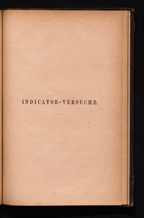 Indicator-Versuche.