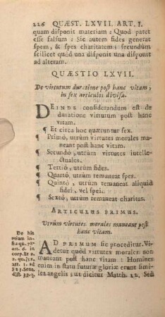 Quaestio LXVII. De virtutum duratione post hanc vitam, in sex articulos divisa.