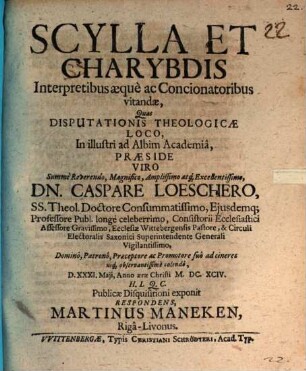 Scylla et Charybdis interpretibus aeque ac concionatoribus vitandae