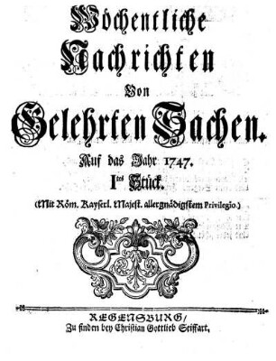 1747: Wöchentliche Nachrichten von gelehrten Sachen auf das Jahr 1747