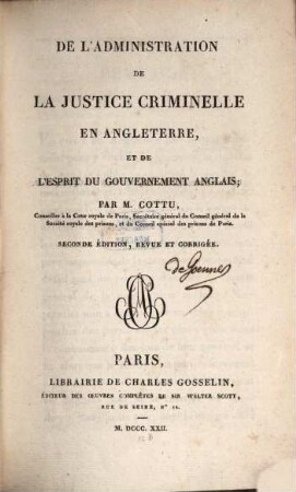 De l'Administration de la justice criminelle en Angleterre et de l'Esprit du Gouvernement anglais