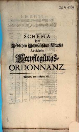 Schema Deß Löblichen Schwäbischen Crayses Revidirten Verpflegungs-Ordonnanz : Eßlingen, den 28. April, 1704.
