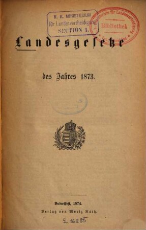 Landesgesetz-Sammlung für das Jahr .... 1873 (1874)