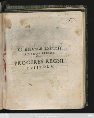 Germaniae Exsulis Ad Suos Filios sive Proceres Regni Epistola