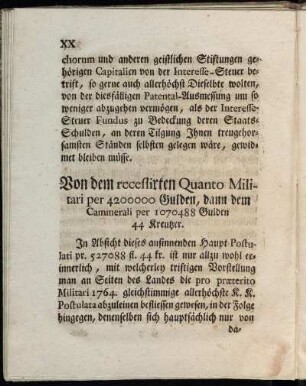 Von dem recessirten Quanto Militari per 4200000 Gulden, dann dem Cammerali per 1070488 Gulden 44 Kreutzer.