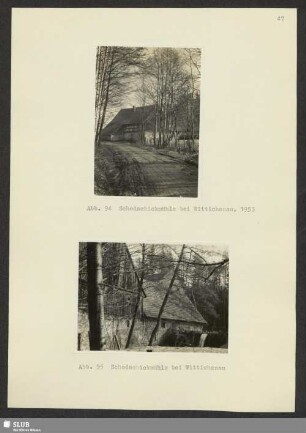 Abb. 94-95 Schodschickmühle bei Wittichenau, 1953