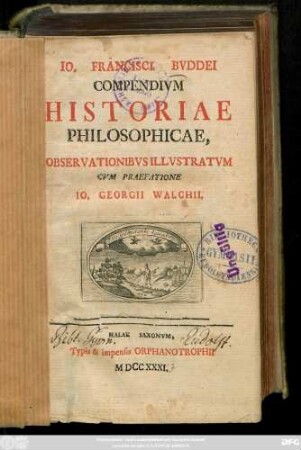 Io. Francisci Bvddei Compendivm Historiae Philosophicae, Oservationibvs Illvstratvm