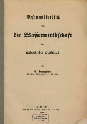 Gesammtüberblick über die Wasserwirthschaft des nordwestlichen Oberharzes