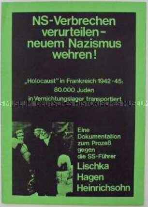 Dokumentation der VVN zum Prozeß gegen die SS-Führer Lischka, Hagen und Heinrichsohn in Köln 1979