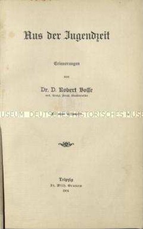 Jugenerinnerungen von Robert Bosse