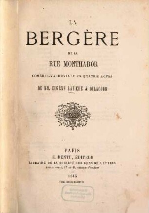 La bergère de la rue Monthabor : Comédie-vaudeville en 4 actes de MM.