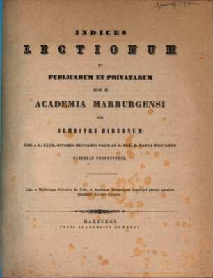 Indices lectionum et publicarum et privatarum quae in Academia Marpurgensi ... habendae proponuntur. 1866/67. WS.