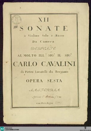 XII Sonate à Violino solo è Basso da Camera : Opera Sesta