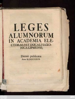 Leges Alumnorum In Academia Electorali Et Ducali Saxonica Lipsiensi