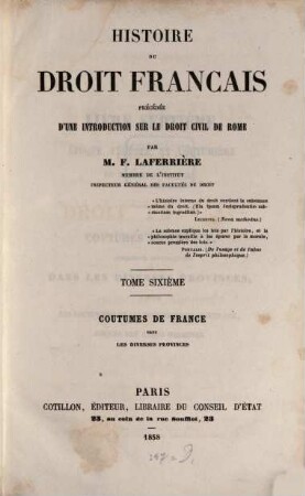 Histoire du droit civil de Rome et du droit Francais, 6. Coutumes de France dans les diverses provinces