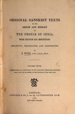 Original Sanskrit texts on the origin and progress of the religion and institutions of India. 5