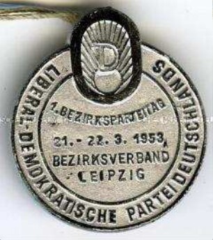 LDPD (Liberal-Demokratische Partei Deutschlands), 1. Bezirksparteitag in Leipzig