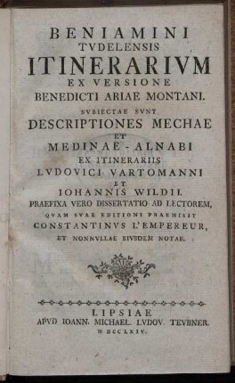 Beniamini Tvdelensis Itinerarivm Ex Versione Benedicti Ariae Montani