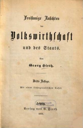 Freisinnige Ansichten der Volkswirthschaft und des Staats