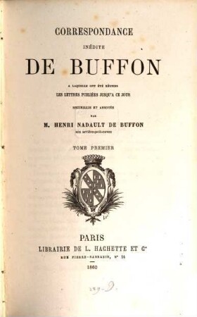 Correspondance inédite de Buffon : a laquelle ont été réunies les lettres publiées jusqu'a ce jour. 1