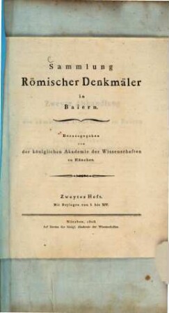 Sammlung römischer Denkmäler in Baiern. 2, Zweyte Abhandlung über die römischen Denkmäler in Baiern