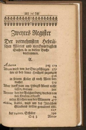 Zweytes Register Der vornehmsten Hebräischen Wörter und merckwürdigsten Sachen, so in diesem Buche vorkommen