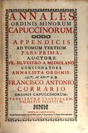 Annales Ordinis Minorum Capuccinorum, Appendicis Ad Tomum Tertium Pars ..., 1