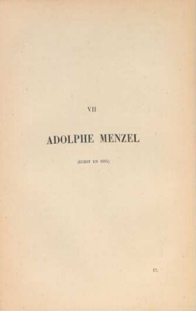 VII. Adolphe Menzel (écrit en 1884)