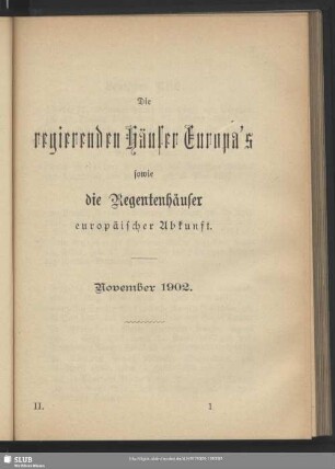 Die regierenden Häuser Europa's sowie die Regentenhäuser europäischer Abkunft