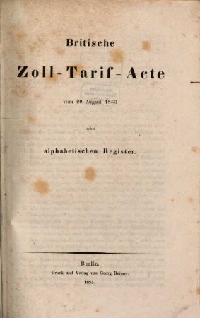 Britische Zoll-Tarif-Acte vom 20 Aug. 1853 nebst alphabetischem Register