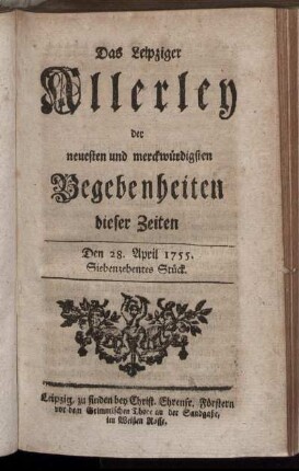 Den 28. April 1755. Siebenzehentes Stück.