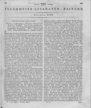 Keller, G. V.: Nachlaß. Eine Reihe moralischer, politischer und wissenschaftlicher Aufsätze mit beigefügter Biographie. Bd. 1-2. Freiburg: Wagner 1830