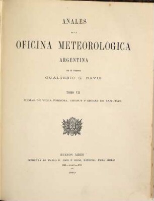 Anales de la Oficina Meteorológica Argentina : = Annals of the Argentine Meteorological Office. 7. 1889